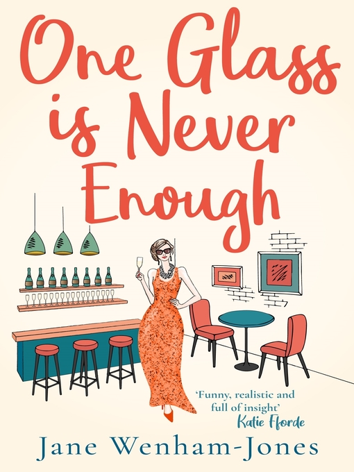 Title details for One Glass is Never Enough by Jane Wenham-Jones - Available